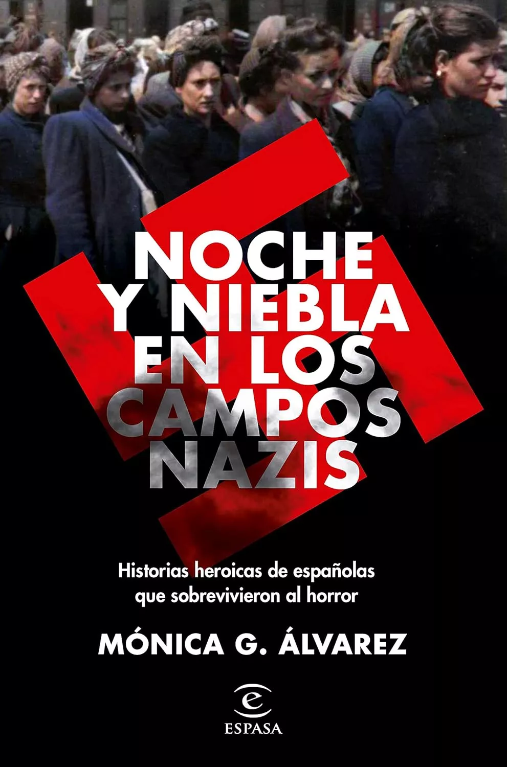 'Noche y niebla en los campos nazis'