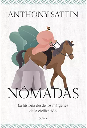 'Nómadas' de Anthony Sattin (Crítica)