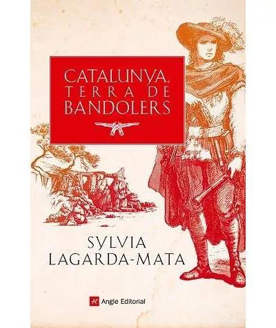 'Catalunya, terra de bandolers'