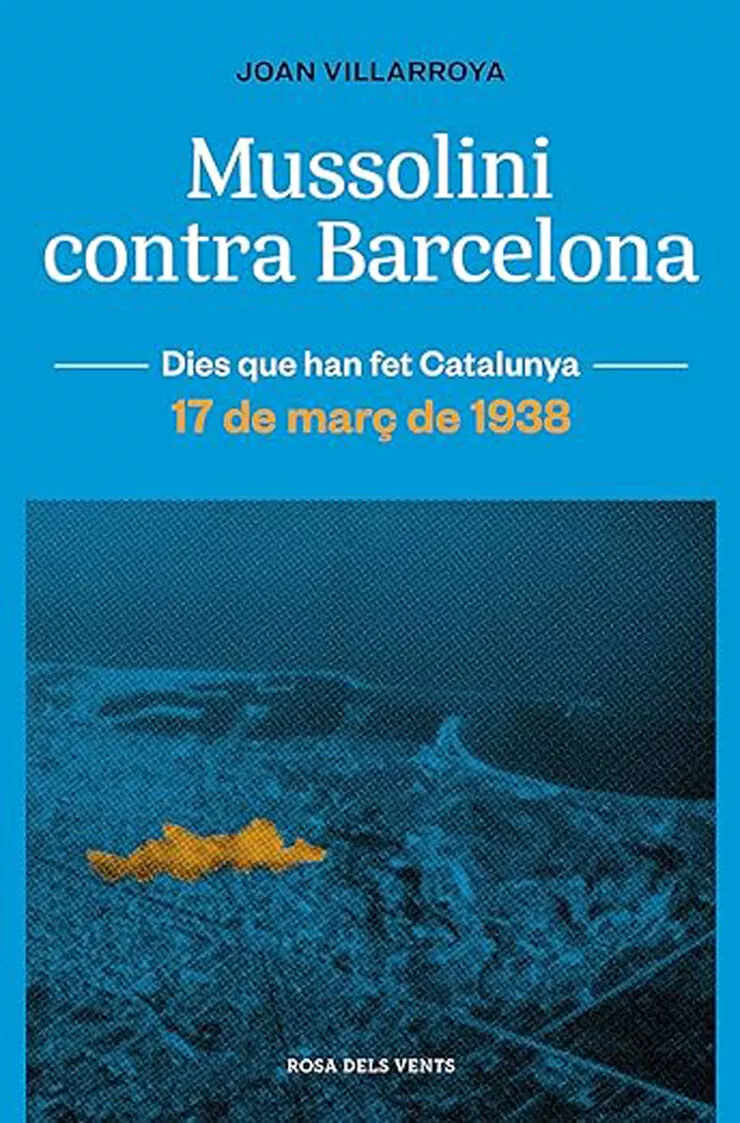 'Mussolini contra Barcelona'