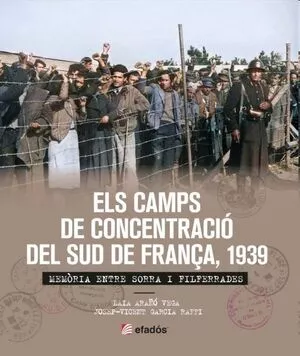 Els camps de concentració del Sud de França, 1939