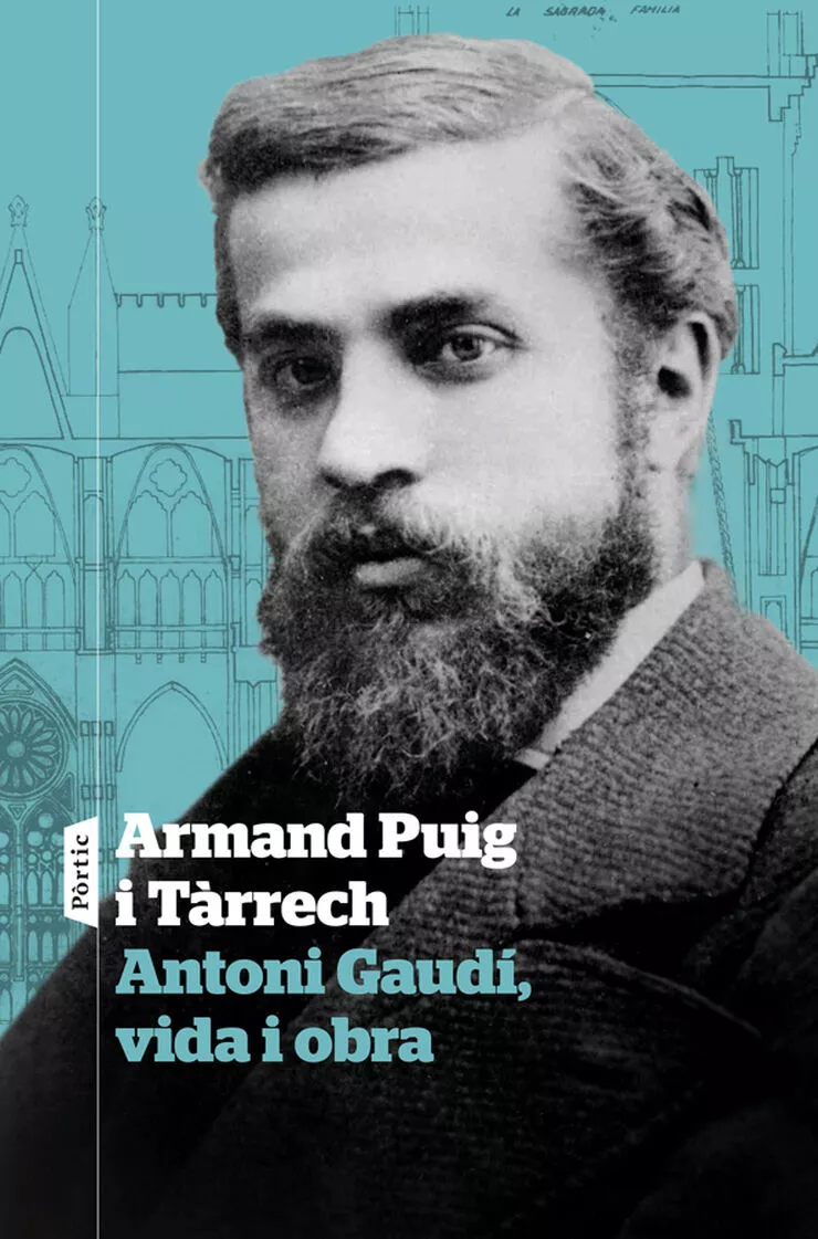 Antoni Gaudí, vida i obra