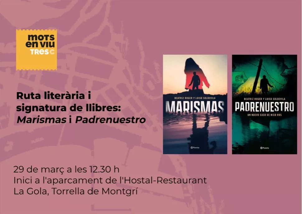 Ruta literària: 'Marismas' i 'Padrenuestro', de Beatriz Roger i Luiso Soldevila